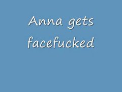 Anna gets facefucked